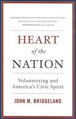 Heart of the Nation: Volunteering and Americas Civic Spirit