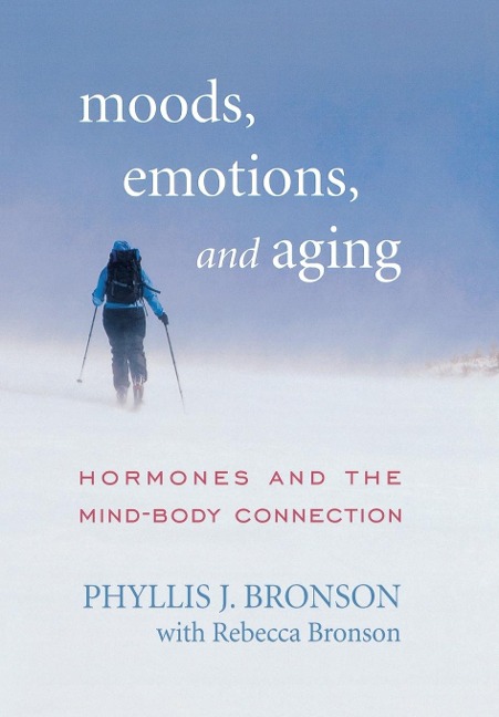 Moods, Emotions, and Aging: Hormones and the Mind-Body Connection