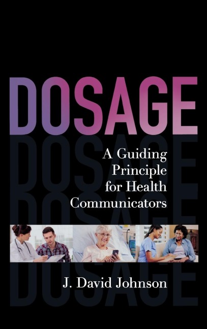 Dosage: A Guiding Principle for Health Communicators