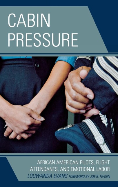 Cabin Pressure: African American Pilots, Flight Attendants, and Emotional Labor