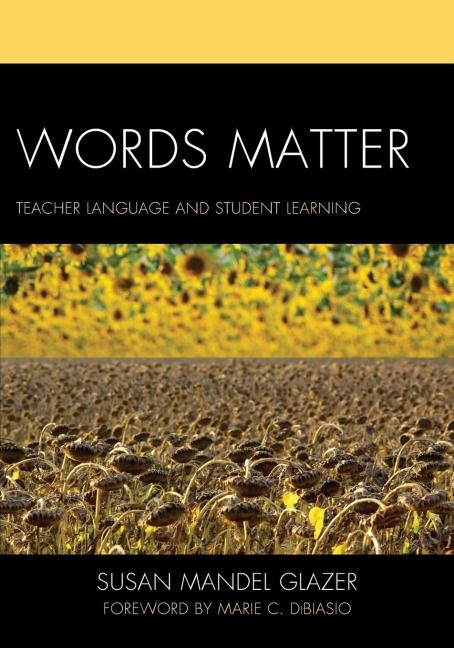 Words Matter: Teacher Language and Student Learning