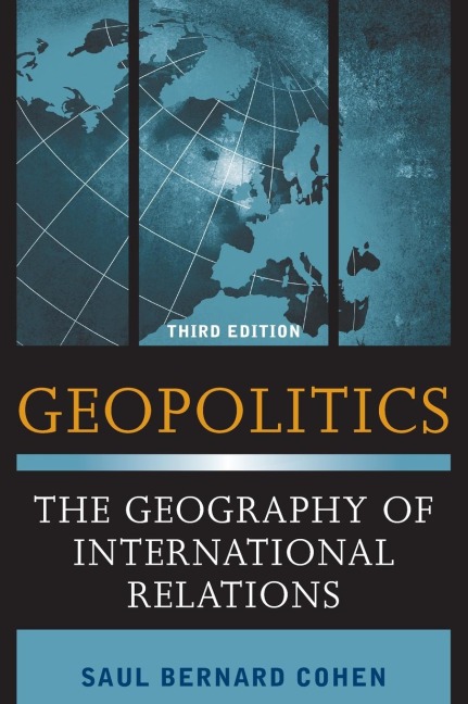 Geopolitics: The Geography of International Relations