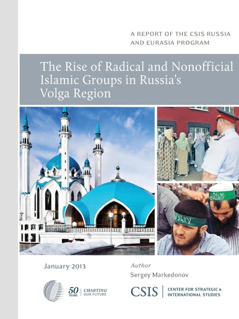Rise of Radical and Nonofficial Islamic Groups in Russias Volga Region