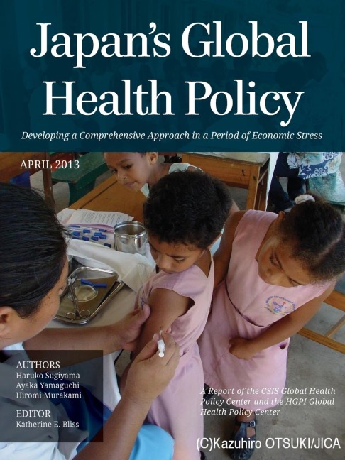 Japans Global Health Policy: Developing a Comprehensive Approach in a Period of Economic Stress