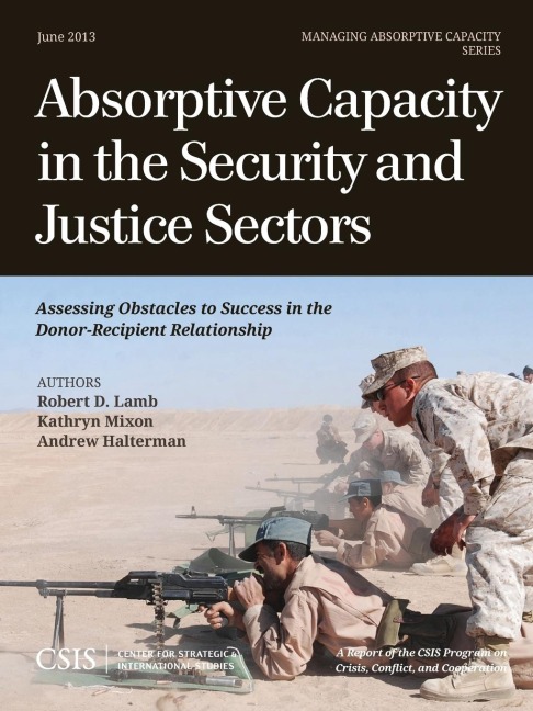 Absorptive Capacity in the Security and Justice Sectors: Assessing Obstacles to Success in the Donor-Recipient Relationship