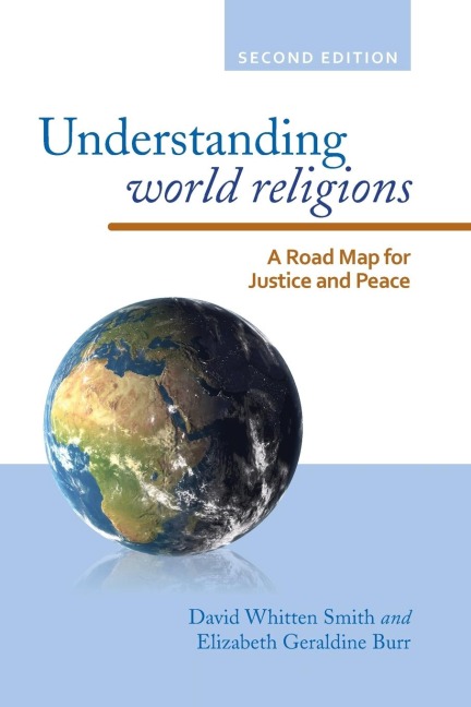 Understanding World Religions: A Road Map for Justice and Peace