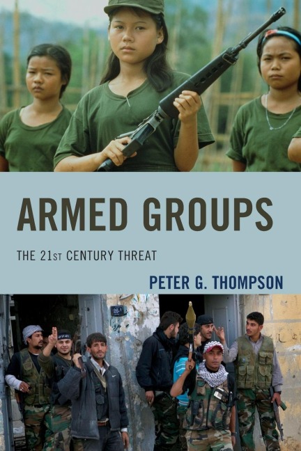 Armed Groups: The 21st Century Threat