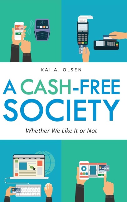Cash-Free Society: Whether We Like It or Not