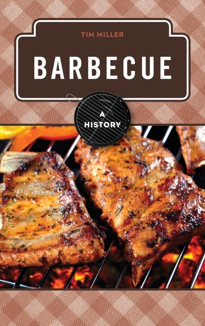 Barbecue: A History