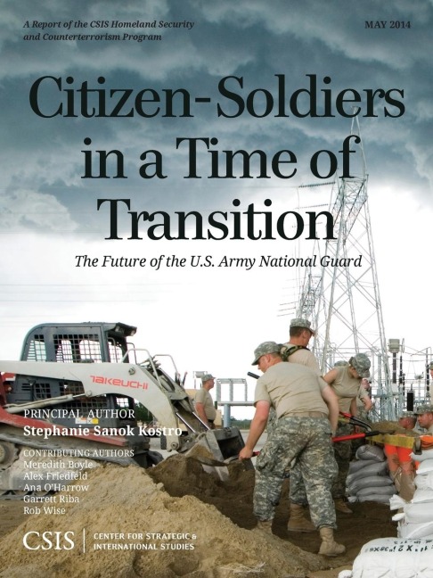 Citizen-Soldiers in a Time of Transition: The Future of the U.S. Army National Guard