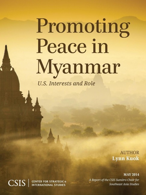 Promoting Peace in Myanmar: U.S. Interests and Role