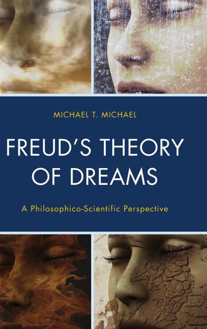 Freuds Theory of Dreams: A Philosophico-Scientific Perspective