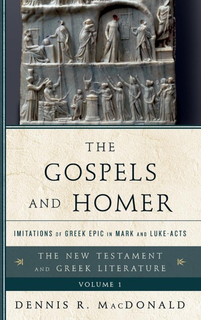 Gospels and Homer: Imitations of Greek Epic in Mark and Luke-Acts