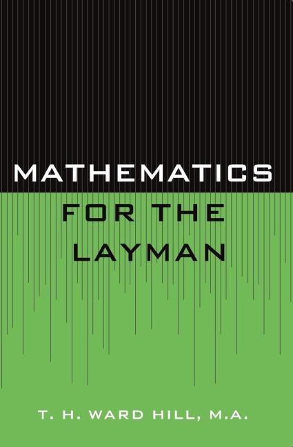 Mathematics for the Layman