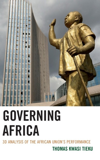 Governing Africa: 3D Analysis of the African Unions Performance