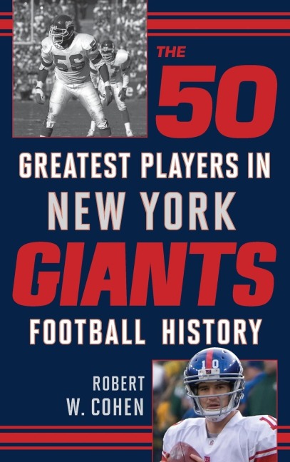 The 50 Greatest Players in New York Giants History