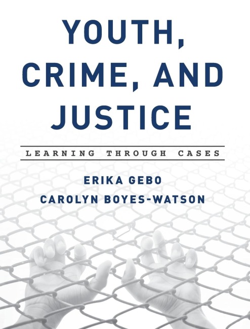 Youth, Crime, and Justice: Learning through Cases