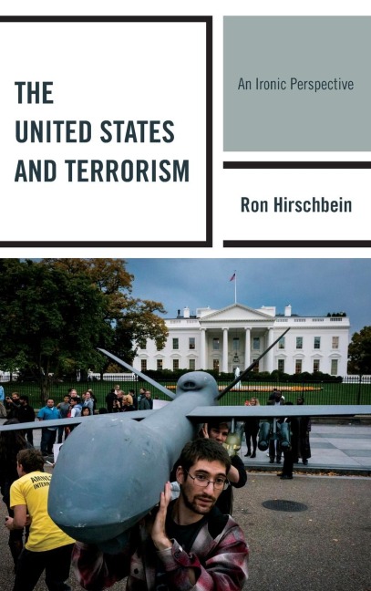 United States and Terrorism: An Ironic Perspective