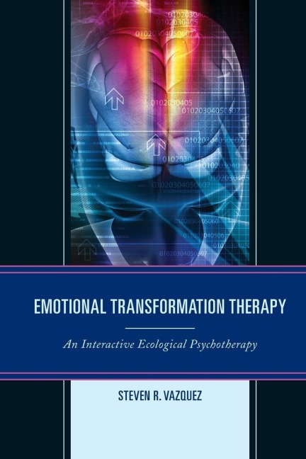 Emotional Transformation Therapy: An Interactive Ecological Psychotherapy