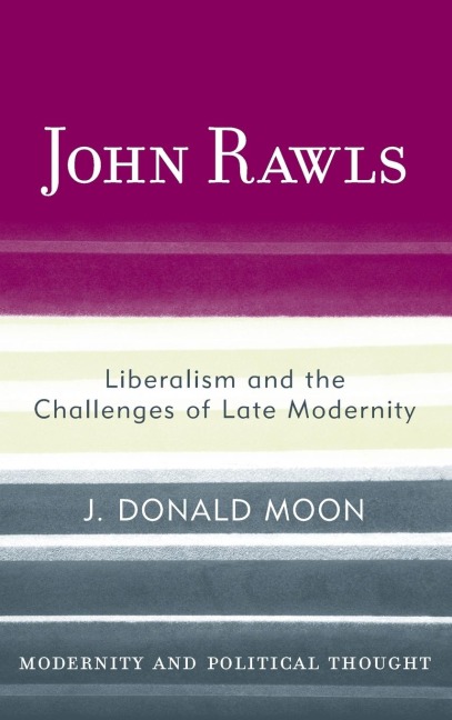 John Rawls: Liberalism and the Challenges of Late Modernity
