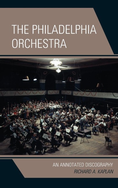 Philadelphia Orchestra: An Annotated Discography