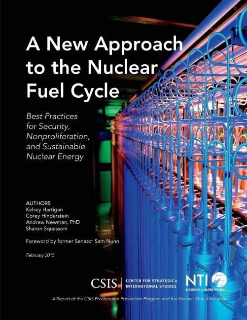 New Approach to the Nuclear Fuel Cycle: Best Practices for Security, Nonproliferation, and Sustainable Nuclear Energy