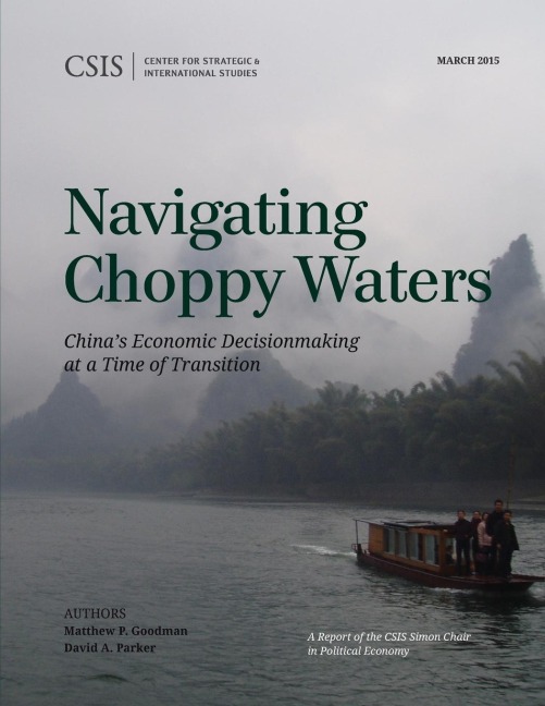 Navigating Choppy Waters: Chinas Economic Decisionmaking at a Time of Transition