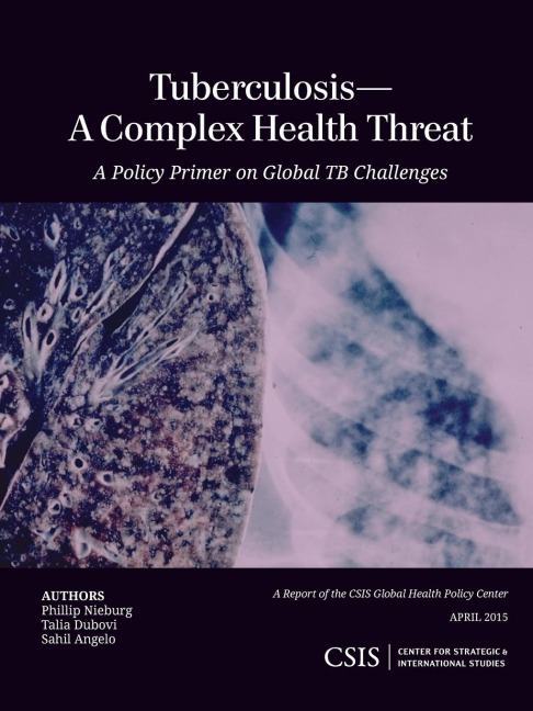 Tuberculosis-A Complex Health Threat: A Policy Primer of Global TB Challenges