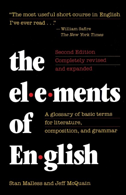 Elements of English: A Glossary of Basic Terms for Literature, Composition, and Grammar
