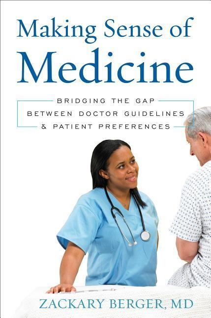 Making Sense of Medicine: Bridging the Gap between Doctor Guidelines and Patient Preferences