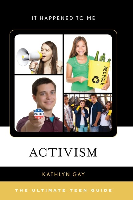 Activism: The Ultimate Teen Guide