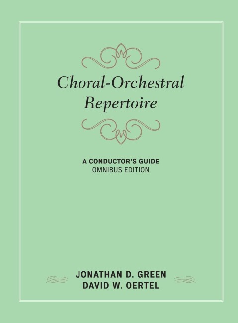 Choral-Orchestral Repertoire: A Conductors Guide