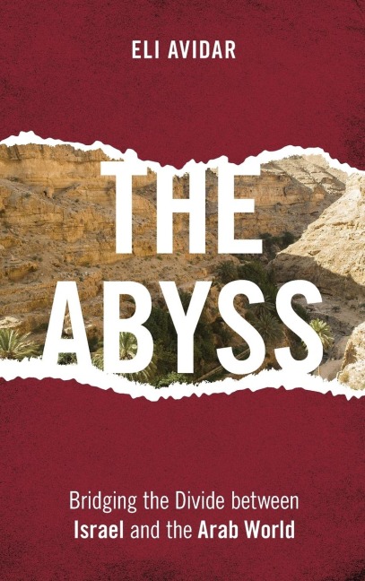 Abyss: Bridging the Divide between Israel and the Arab World