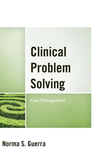 Clinical Problem Solving: Case Management