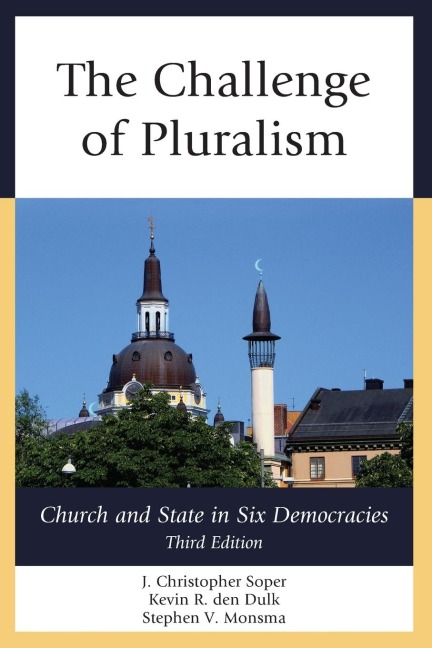 Challenge of Pluralism: Church and State in Six Democracies