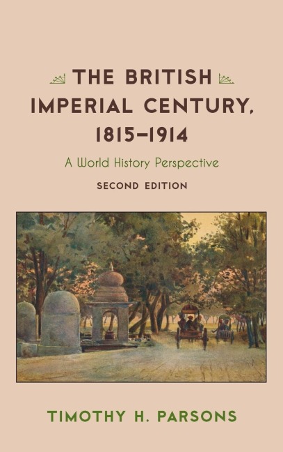 British Imperial Century, 1815-1914: A World History Perspective