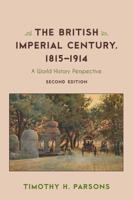British Imperial Century, 1815-1914: A World History Perspective