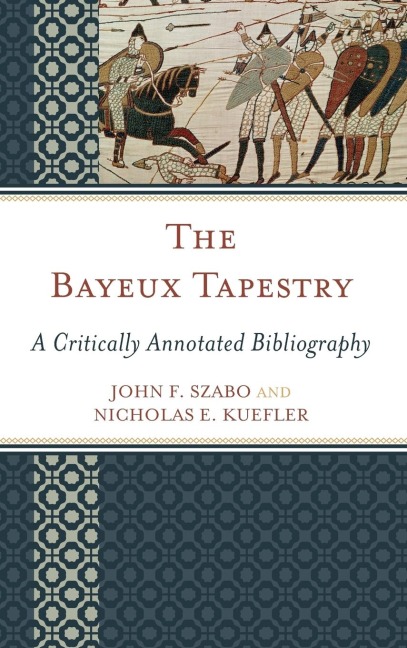 Bayeux Tapestry: A Critically Annotated Bibliography
