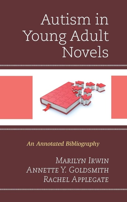 Autism in Young Adult Novels: An Annotated Bibliography