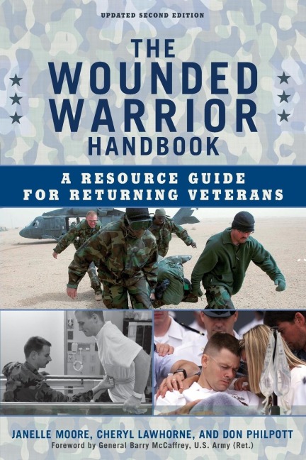 Wounded Warrior Handbook: A Resource Guide for Returning Veterans
