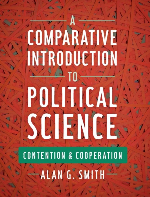 Comparative Introduction to Political Science: Contention and Cooperation