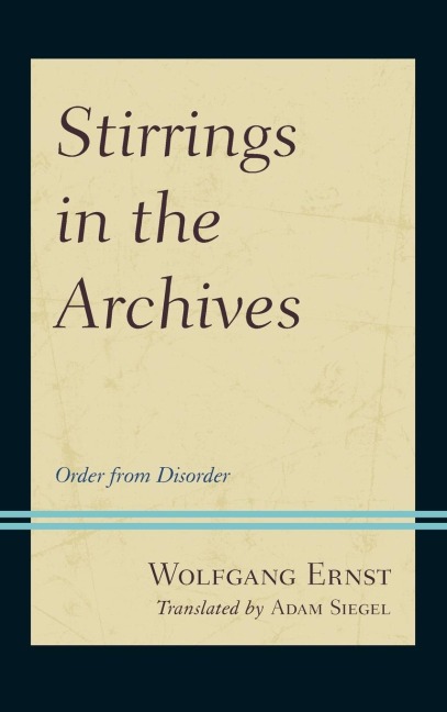 Stirrings in the Archives: Order from Disorder