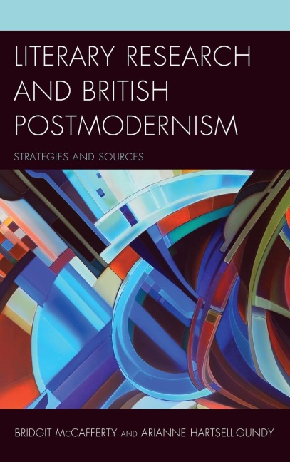Literary Research and British Postmodernism: Strategies and Sources