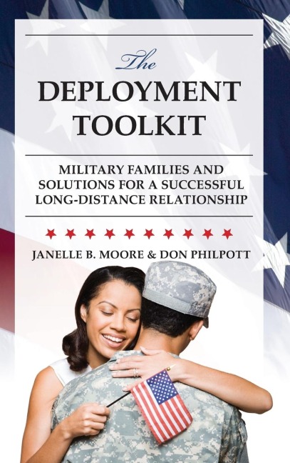 Deployment Toolkit: Military Families and Solutions for a Successful Long-Distance Relationship