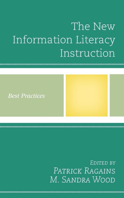 New Information Literacy Instruction: Best Practices