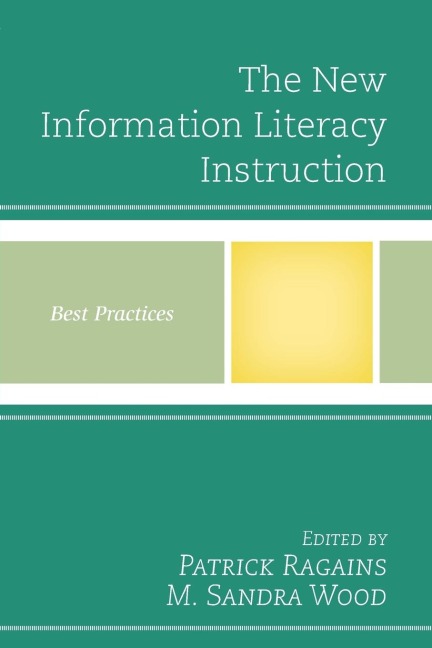 New Information Literacy Instruction: Best Practices