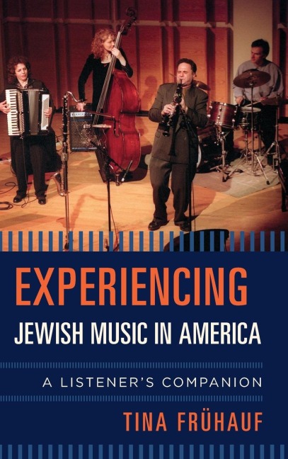 Experiencing Jewish Music in America: A Listeners Companion