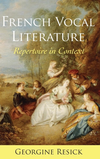 French Vocal Literature: Repertoire in Context