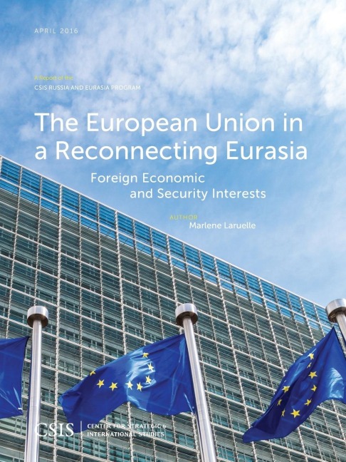 European Union in a Reconnecting Eurasia: Foreign Economic and Security Interests