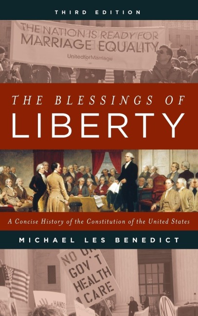 Blessings of Liberty: A Concise History of the Constitution of the United States